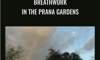 Breathwork in the Prana Gardens - Dan Brule
