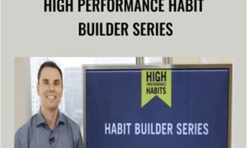 High Performance Habit Builder Series - Brendon Burchard