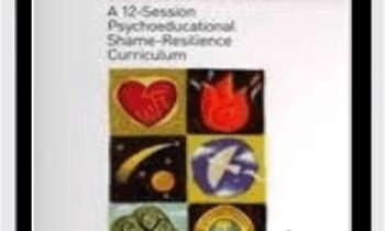 Connections (Psychoeducational Shame-Resilience Curriculum) - Brene Brown