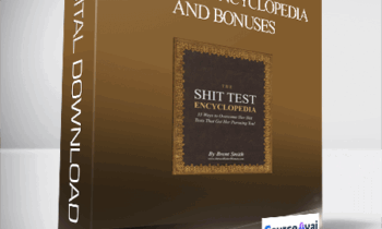 Brent Smith - Shit Test Encyclopedia and Bonuses