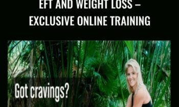 EFT And Weight Loss - Exclusive Online Training - Brittany Watkins