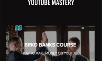 Youtube Mastery - Brko Banks
