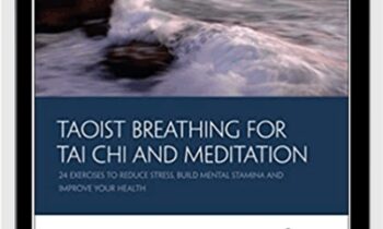Taoist Breathing for Chi Gung and Meditation - Bruce Kumar Frantzis