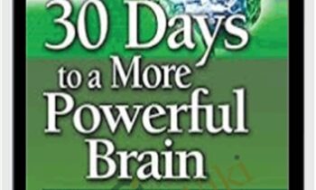 30 Days to a More Powerful Brain - Bruce Lewolt and Tony Alessandra
