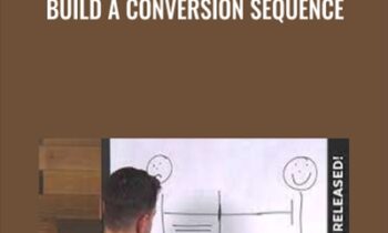 Build a Conversion Sequence - Oli Billson