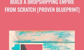 Build a Dropshipping Empire From Scratch [Proven Blueprint] - Theo McArthur