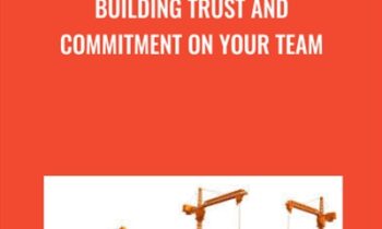 Building Trust and Commitment on Your Team - Dan Appleman