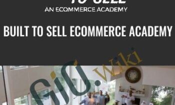 Built To Sell Ecommerce Academy - Builttosell