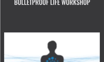 BulletProof Life Workshop - Dave Asprey