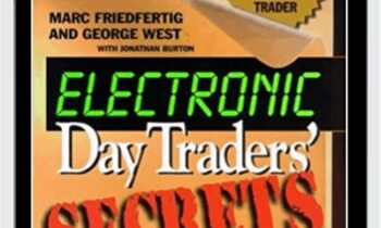 Electronic Day Traders Secrets - Burton Friedfertig