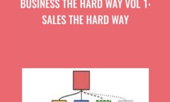 Business the Hard Way Vol 1: Sales the Hard Way - Timothy Kenny