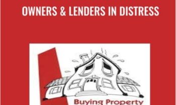 Buying Property From Owners & Lenders in Distress - John Schaub
