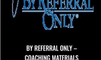 By Referral Only-Coaching Materials - Joe Stumpf
