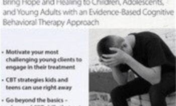 CBT for Youth Depression: Bring Hope and Healing to Children