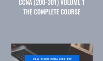 CCNA (200-301) Volume 1 The Complete Course - Lazaro Diaz