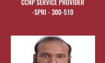Ccnp Service Provider-spri-300-510 - Sikandar Shaik CCIEx3