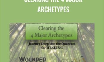 Clearing The 4 Major Archetypes - Kenji Kumara