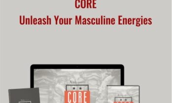 CORE-Unleash Your Masculine Energies - David Tian