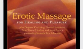 Erotic Massage for Healing and Pleasure - Caffyn Jesse