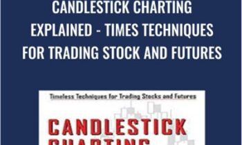 Candlestick Charting Explained-Times Techniques For Trading Stock And Futures - Gregory Morris