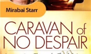 Caravan of No Despair - Mirabai Starr