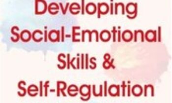 Certificate Course in Developing Social-Emotional Skills & Self-Regulation in Students - Carol Westby