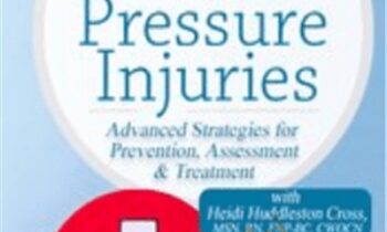 Certificate Course on Pressure Injuries: Advanced Strategies for Prevention