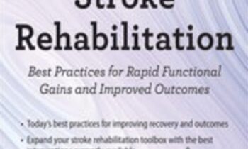 2-Day-Certificate in Stroke Rehabilitation-Best Practices for Rapid Functional Gains and Improved Outcomes - Benjamin White