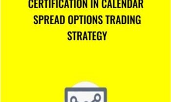 Certification in Calendar Spread Options Trading Strategy - Saad T. Hameed (STH)