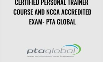 Certified Personal Trainer Course and NCCA Accredited Exam - PTA Global