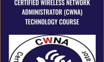 Certified Wireless Network Administrator (CWNA) Technology Course - Steve Evans