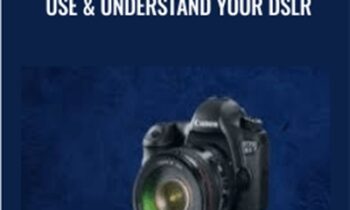 Cinematography-Professionally Use & Understand Your DSLR - Chad Sano