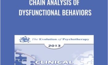 Chain Analysis of Dysfunctional Behaviors - Marsha Linehan