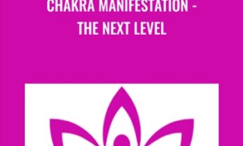 Chakra Manifestation-The Next Level - Jeffrey Gignac