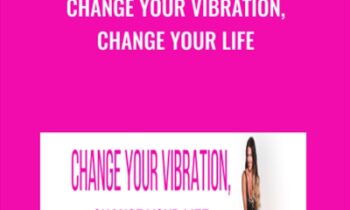 Change Your Vibration