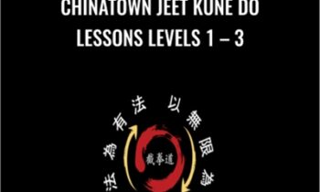 Chinatown Jeet Kune Do Lessons Levels 1 - 3 - Jkdlessons