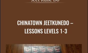 Chinatown JeetKuneDo-Lessons Levels 1-3 - Jeet Kune Do