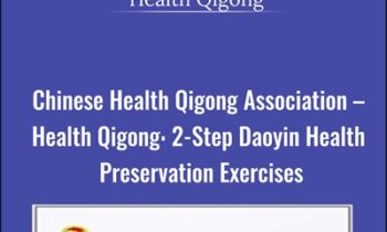 Chinese Health Qigong Association-Health Qigong: 12-Step Daoyin Health Preservation Exercises - Health Qigong