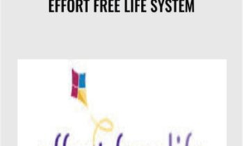 Effort Free Life System - Chris Payne