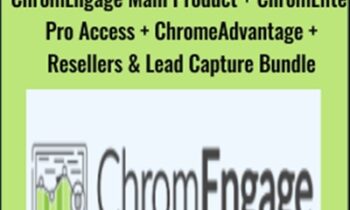 ChromEngage Main Product + ChromElite Pro Access + ChromeAdvantage + Resellers & Lead Capture Bundle - ChromEngage