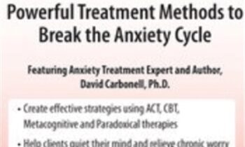 Chronic Anxiety: Powerful Treatment Methods to Break the Anxiety Cycle - David Carbonell