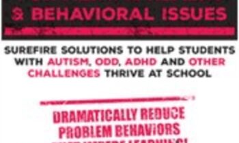 Classroom Management for Mental Health and Behavioral Issues: Surefire Solutions to Help Students with Autism