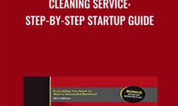 Cleaning Service: Step-by-Step Startup Guide - Entrepreneur Press