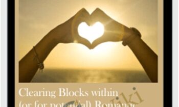 Clearing Blocks within (or for potential) Romantic Relationships - Michael David Golzmane