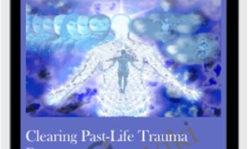 Clearing Past-Life Trauma Programs - Michael David Golzmane