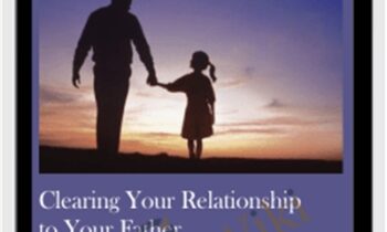 Clearing Your Relationship to Your Father - Michael David Golzmane