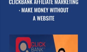 Clickbank Affiliate Marketing: Make Money Without A Website - Jason Lim