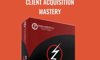 Client Acquisition Mastery - Ross Christifulli