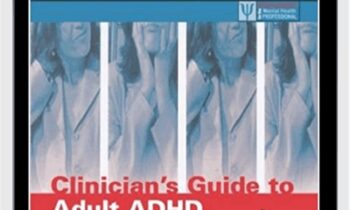 Clinicians' Guide to Adult ADHD: Assessment and Intervention - Sam Goldstein