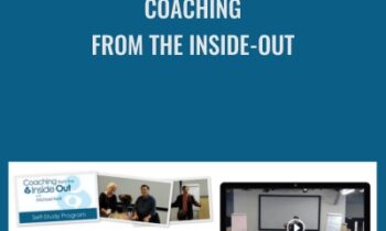 Coaching From The Inside-Out - Michael Neill